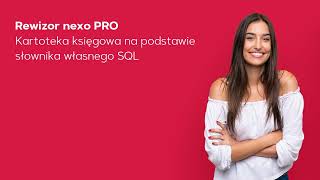 Rewizor nexo PRO  kartoteka księgowa na podstawie słownika własnego SQL [upl. by Avonasac]