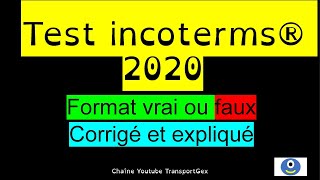 Test incoterms® 2020 vrai ou faux [upl. by Yrtnahc850]