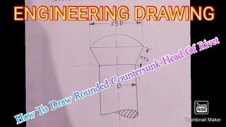 Engineering Drawing  How To Draw Rounded Countersunk Head Of Rivet [upl. by Pritchett]