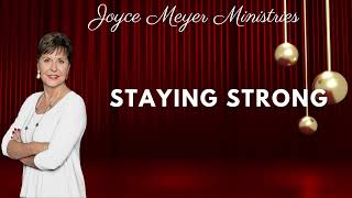 Staying Strong Joyce Meyer [upl. by Kumagai238]