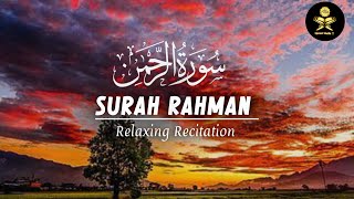 Surah Rahman  EP  004  سورہ رحمٰن 55  Relaxing Recitation  Edited [upl. by Dorisa145]