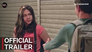 So Connected Trailer 2018  Janella Salvador Jameson Blake [upl. by Shanie]