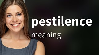 Pestilence • what is PESTILENCE definition [upl. by Nerb]