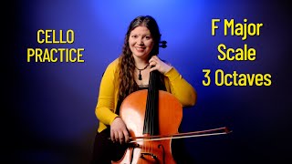 Master the F Major Scale on Cello in 3 Octaves  DemonstrationPractice [upl. by Hsirehc634]