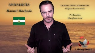 ANDALUCÍA Manuel Machado [upl. by Garrik183]