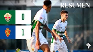 🎥 Pretemporada ECF Elche CF 01 Real Zaragoza [upl. by Baylor]