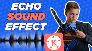 Kinemaster Echo Sound Effect Tutorial [upl. by Warren]