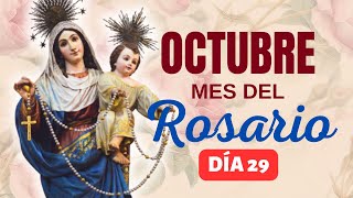 OCTUBRE MES DEL ROSARIO  DÍA 29 [upl. by Ztnaj]