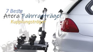 🚗🏍️Beste 7 Atera Fahrradträger Kupplungsträger bewertungen [upl. by Oiraved]