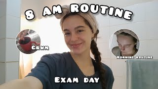 8 AM MORNING ROUTINE exam day grwm  Deone Dumond [upl. by Higginson419]