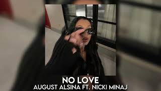 no love  august alsina ft nicki minaj sped up [upl. by Etaner]