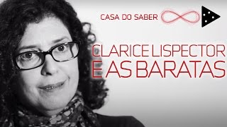 CLARICE LISPECTOR E AS BARATAS  YUDITH ROSENBAUM [upl. by Idnim]