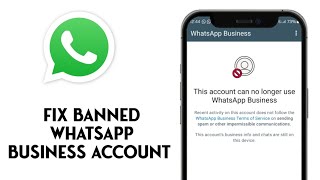 How To Fix Banned Whatsapp Business Account [upl. by Coppock]