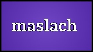 Maslach Meaning [upl. by Nowed]