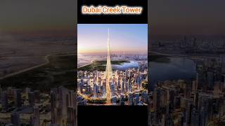 Dubai Creek Tower Height shorts [upl. by Nnylkoorb]