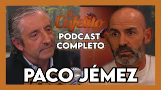 EL CAFELITO DE JOSEP PEDREROL 3  PACO JÉMEZ  PODCAST COMPLETO [upl. by Bibby501]