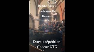 Petite Messe Solennelle di Rossini Extrait répétition Chœur GTG [upl. by Lantz836]