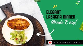 Best Elegant Lasagna Dinner Made Easy [upl. by Eelyr614]