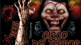 DECORACIÓN  CIRCO DEL TERROR  HALLOWEEN 2015 [upl. by Flory]