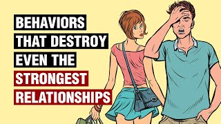 12 Behaviors That Destroy Relationships [upl. by Aral]