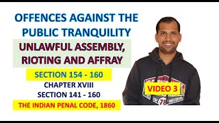 Offences Against Public Tranquility  Section 141  160  Video 3  The Indian Penal Code 1860 [upl. by Ansley]