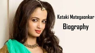 Ketaki Mategaonkar  Biography  सा रे ग म प जिंकण्याच स्वप्न का अपूर्ण राहिल [upl. by Yenohtna92]