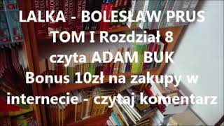 LALKA  Bolesław Prus TOM I Rozdział 8 Audiobook [upl. by Nuajed11]