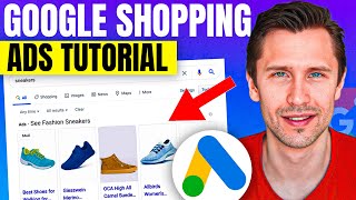 Google Shopping Ads Tutorial 2024 StepbyStep for Beginners [upl. by Palumbo]