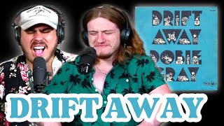 Drift Away  Dobie Gray  Andy amp Alex FIRST TIME REACTION [upl. by Waugh]