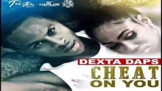 Dexta Daps  Cheat On You Raw Rude Awakening Riddim May 2015 [upl. by Ule507]