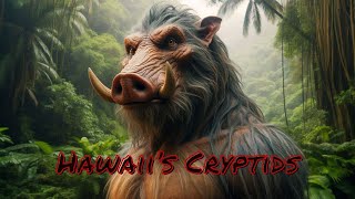 What Lurks In The Shadows Of Hawaii Cryptids Revealed [upl. by Htesil]