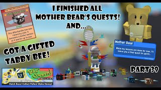 I got Gifted Tabby Bee and completed All Mother Bears Quests quotBee Swarm Simulatorquot Part 39 Roblox [upl. by Hazard]