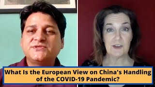 What is the European view on Chinas Handling of the COVID19 Pandemic [upl. by Eentrok]