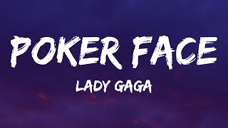 Lady Gaga  Poker Face Lyrics [upl. by Alyosha674]