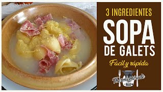 SOPA RÁPIDA DE GALETS3 INGREDIENTES 🥣🧀🐷 [upl. by Cohbath669]