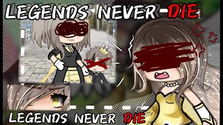 LEGENDS NEVER DIEMeme gachagacha story𝐿𝑖𝑧𝑧 𝑣𝑎𝑙𝑢 [upl. by Eiznekam]