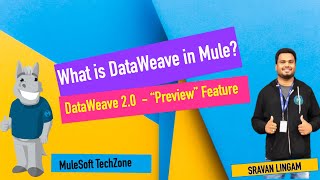 DATAWEAVE 20 SERIES  PART 1  WHAT IS DATAWEAVE 20 IN MULE 4  DATAWEAVE PREVIEW  MULESOFT [upl. by Meirrak149]