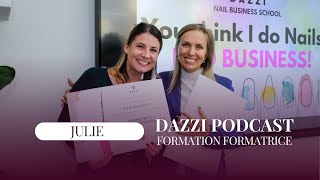 Podcast Dazzi avec Julie naileditprovins apres Formation FORMATRICE [upl. by Ibby]