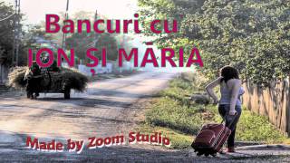 BANCURI DEOCHEATE CU ION SI MARIA 2014 [upl. by Inafit]