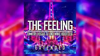 Massano  The Feeling Dimitri Vegas amp Like Mike Bootleg Extended [upl. by Eahsal]