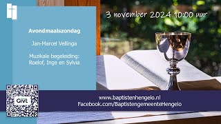 Avondmaalszondag  Baptistengemeente Hengelo  3 november 2024 [upl. by Showker815]