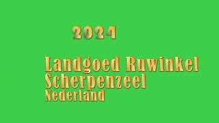 2024 Landgoed Ruwinkel te Scherpenzeel  Nederland [upl. by Johnstone]