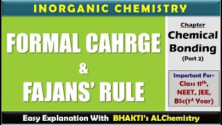 Formal Charge amp Fajans Rule  CH Chemical Bonding  Part 2  Inorganic Chemistry [upl. by Land]