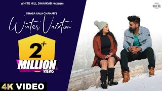 KHASA AALA CHAHAR  Winter Vacation  Himanshi Choudhary  Haryanvi Songs 2023  Romantic Songs [upl. by Sudhir]