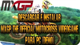 Tutorial Descargar e Instalar MXGP The Official Motocross Videogame para PC DEMO  victand98 [upl. by Louella]