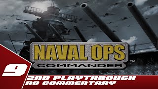 Naval Ops Commander  2nd Playthrough Part 9  No Commentary [upl. by Emsmus4]