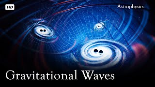 Introduction to Astrophysics  Lecture 20 quotGravitational Wavesquot  Dark Matter [upl. by Wahkuna]