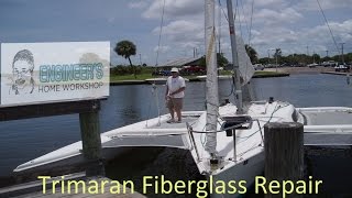 Trimaran fiberglass repair tips [upl. by Delaney]