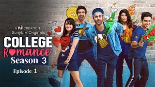 College Romance Season 3 Episode 1  S03E01  Apoorvia Arora  Shreya Mehta collegeromanceseason3 [upl. by Aseefan722]