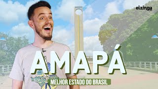 Por que o AMAPÁ é o MELHOR ESTADO DO Brasil [upl. by Nnoj78]